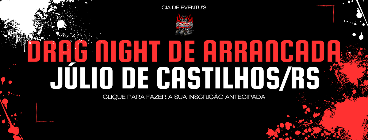 Inscrições Antecipadas Drag Night Júlio de Castilhos